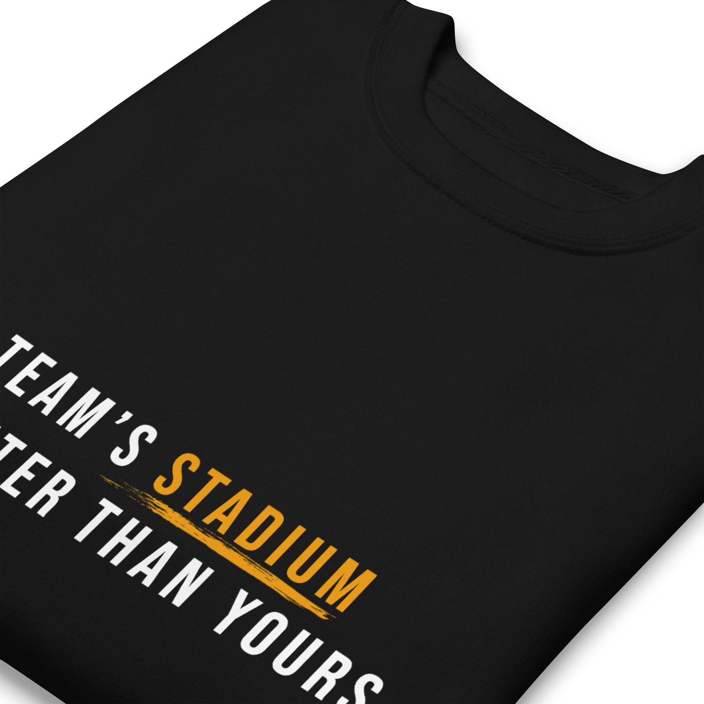 My Team's Stadium | Sweatshirt